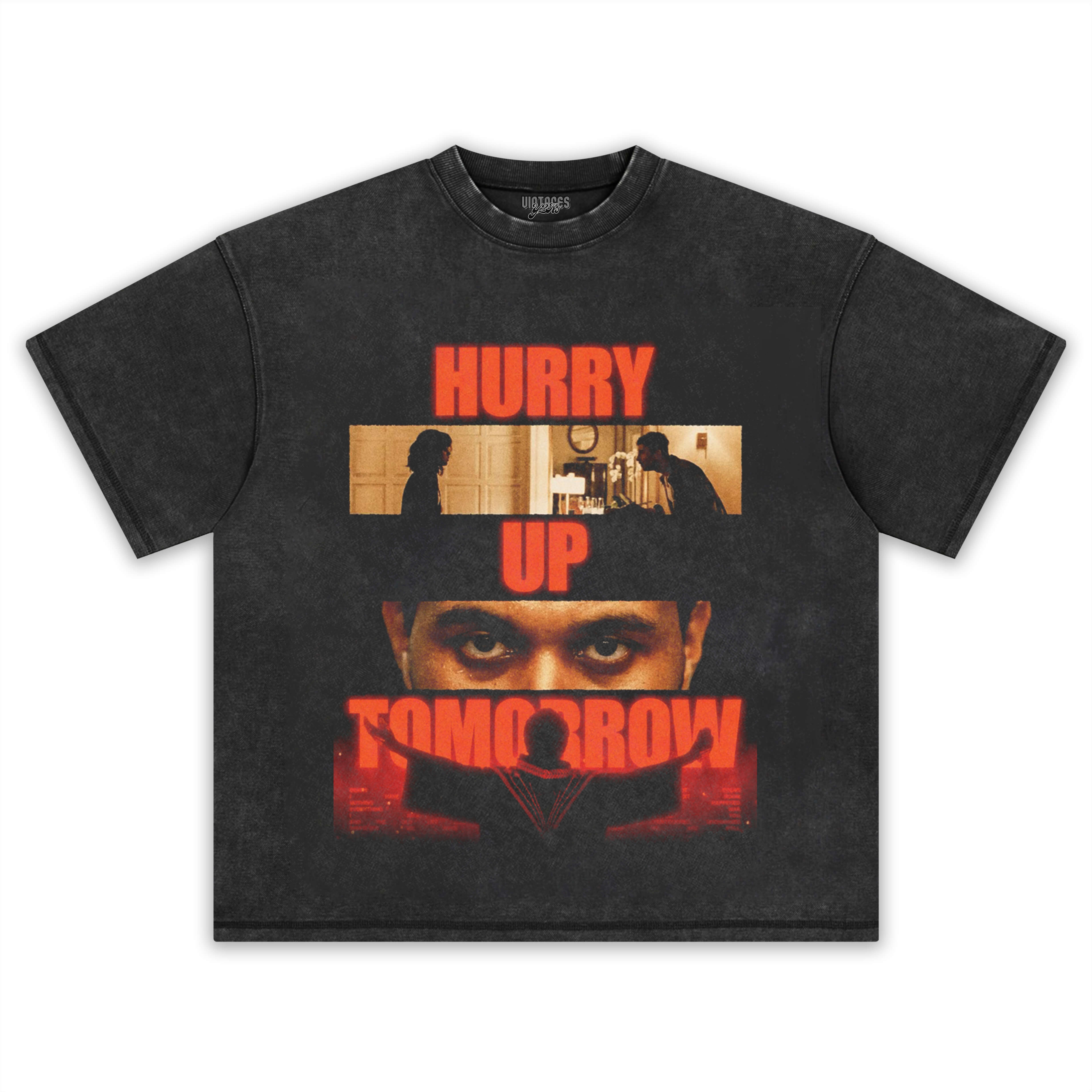 HURRY UP TOMORROW 2.0 TEE